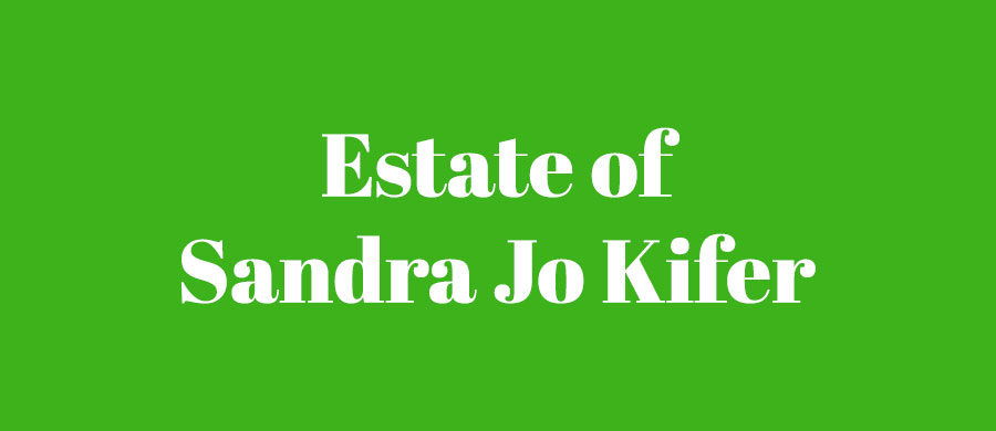 Estate of Sandra Jo Kifer